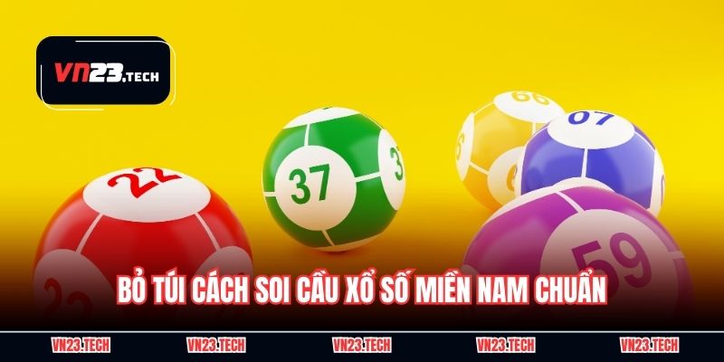 Bỏ túi cách soi cầu xổ số Miền Nam chuẩn