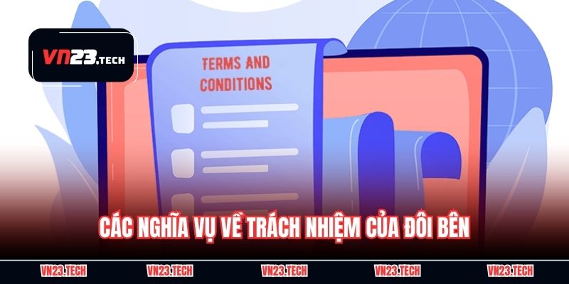 Các nghĩa vụ về trách nhiệm của đôi bên