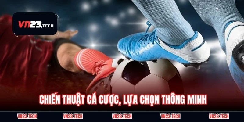 Chiến thuật cá cược, lựa chọn thông minh