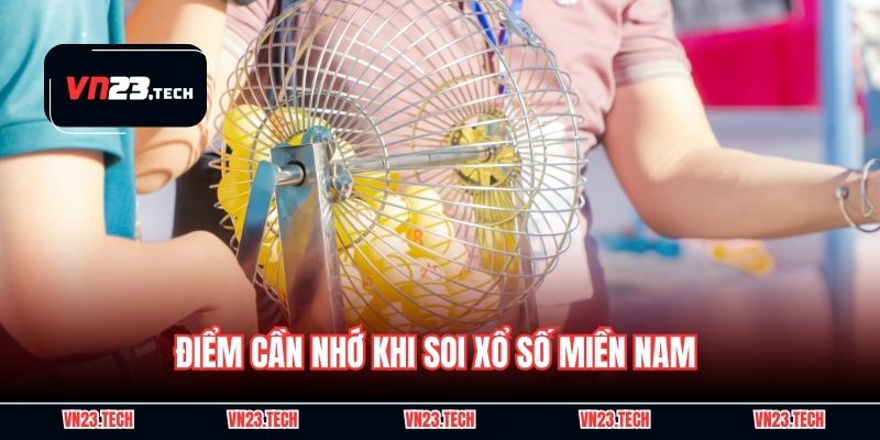 Điểm cần nhớ khi soi xổ số Miền Nam 