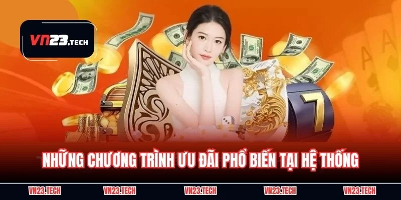 Những chương trình ưu đãi phổ biến tại hệ thống