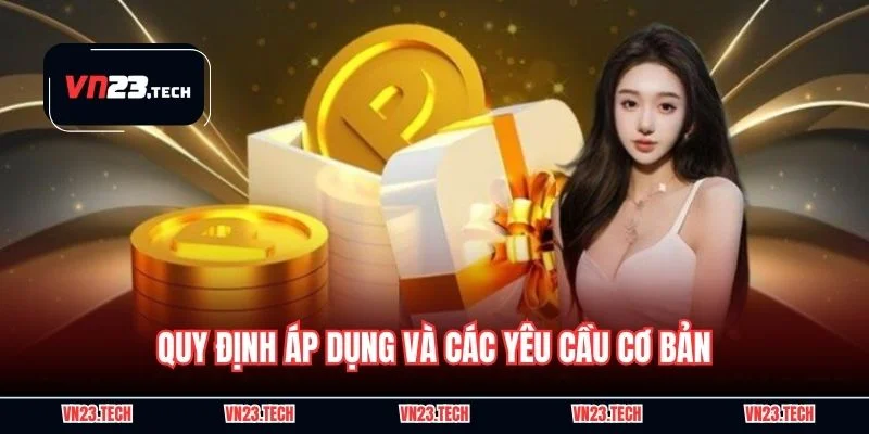 Quy định áp dụng và các yêu cầu cơ bản