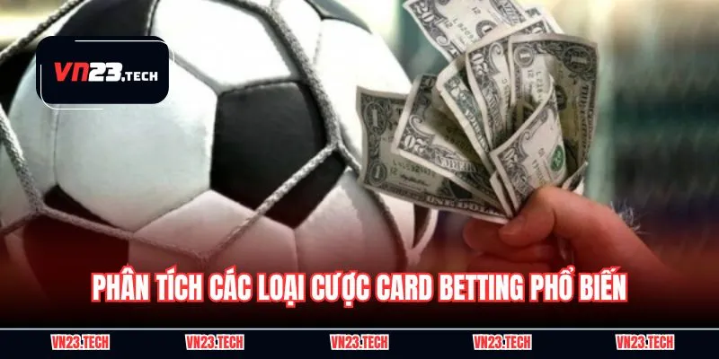 Tìm hiểu khái quát kèo thẻ phạt