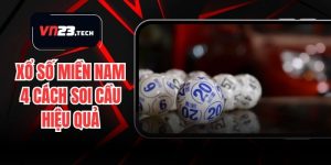 Xổ Số Miền Nam - 4 Cách Soi Cầu Hiệu Quả Nhất Cho Newbie