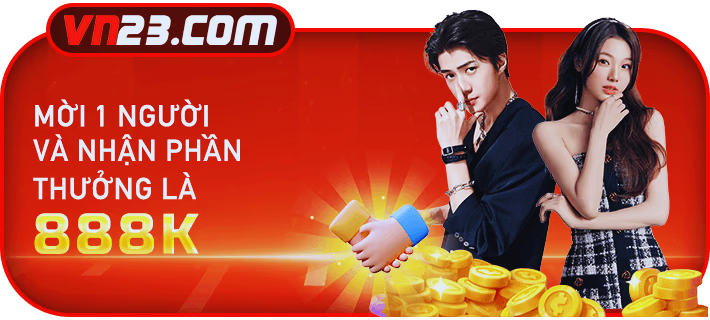 Mời 1 người và nhận phần thưởng là 888K